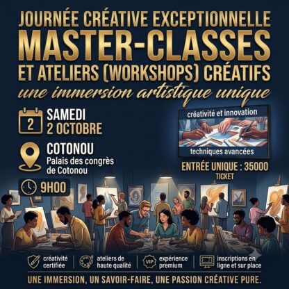 Master-Classes et Ateliers (Workshops) créatifs